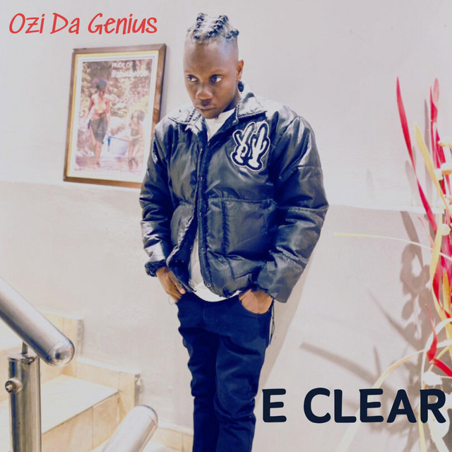 "E Clear" from E Clear by Ozi Da Genius. Released: 2024.